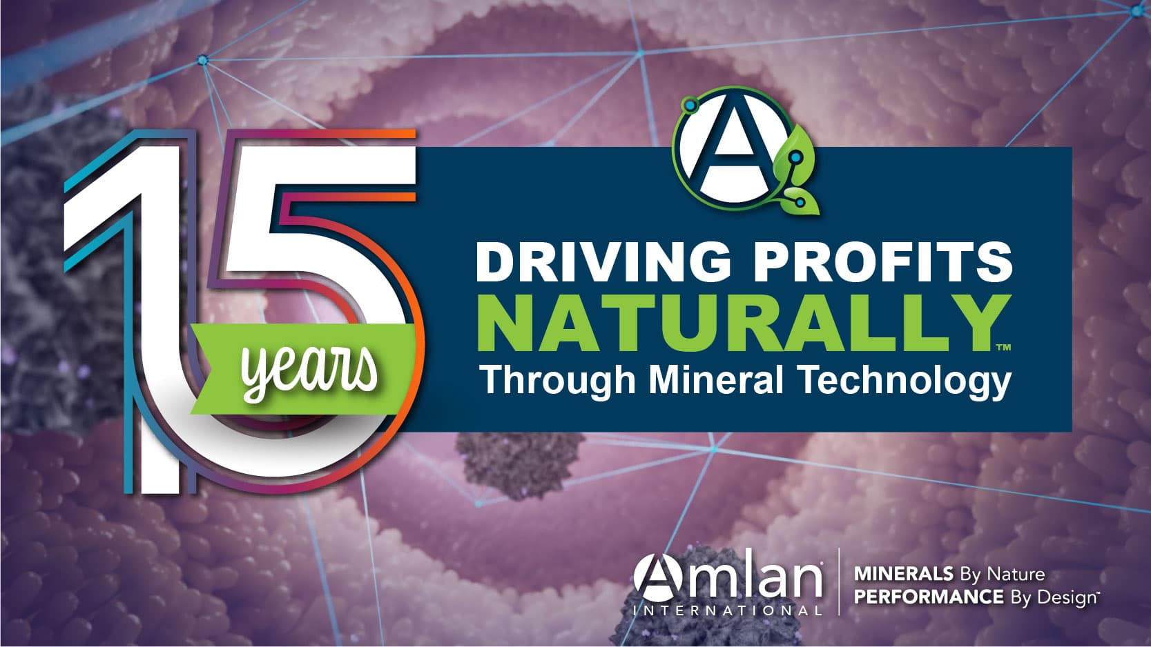 15 anos a conduzir os lucros naturalmente através da tecnologia mineral.
